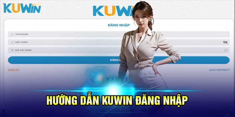 Hướng dẫn cách đăng nhập Kuwin